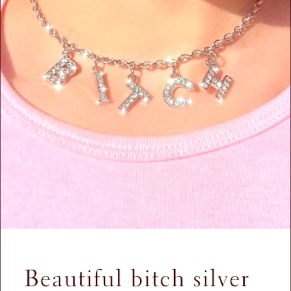 Bitch necklace!